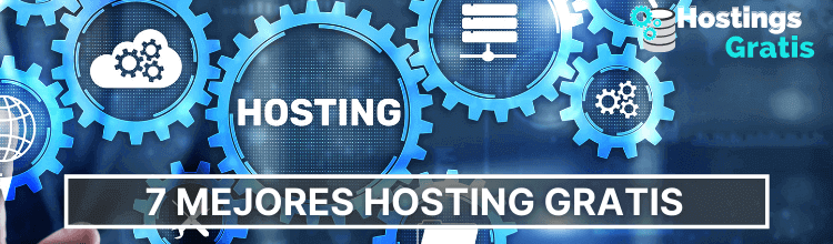 7 Mejores hosting gratis