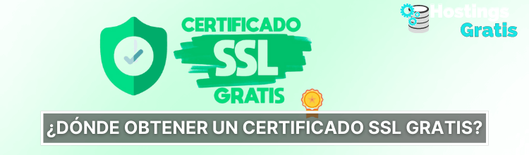 Dónde obtener un certificado SSL gratis